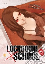 Lockdown x school. Vol. 6 libro