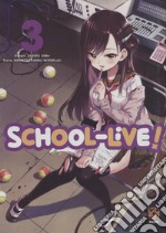 School-live!. Vol. 3 libro