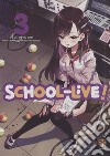 School-live!. Vol. 3 libro di Kaihou Norimitsu