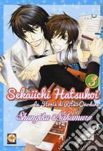 Sekaiichi Hatsukoi. La storia di Ritsu Onodera. Vol. 3 libro