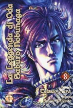 La leggenda di Oda Saburo Nobunaga. Vol. 8 libro