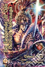 La leggenda di Oda Saburo Nobunaga. Vol. 9 libro