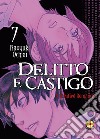 Delitto e castigo. A falsified romance. Vol. 7 libro di Ochiai Naoyuki