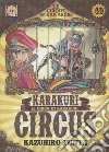 Karakuri Circus. Vol. 40 libro di Fujita Kazuhiro