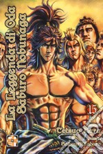 La leggenda di Oda Saburo Nobunaga. Vol. 15 libro