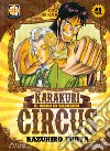 Karakuri Circus. Vol. 41 libro di Fujita Kazuhiro