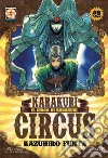 Karakuri Circus. Vol. 42 libro di Fujita Kazuhiro