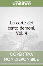 La corte dei cento demoni. Vol. 4 libro