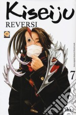 Kiseiju reversi. Vol. 7 libro