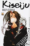 Kiseiju reversi. Vol. 7 libro