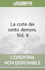 La corte dei cento demoni. Vol. 6 libro