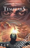 Templars. Assassin's creed. Vol. 2 libro