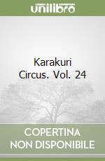 Karakuri Circus. Vol. 24 libro