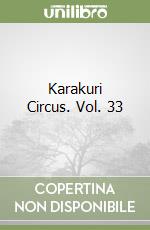 Karakuri Circus. Vol. 33 libro