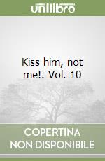 Kiss him, not me!. Vol. 10 libro