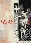 Swan. Il cigno. Vol. 1 libro