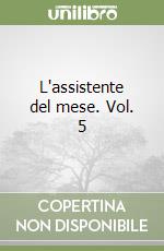 L'assistente del mese. Vol. 5 libro