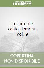 La corte dei cento demoni. Vol. 9
