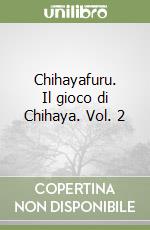 Chihayafuru. Il gioco di Chihaya. Vol. 2