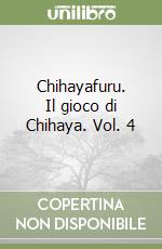 Chihayafuru. Il gioco di Chihaya. Vol. 4