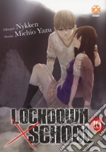 Lockdown x school. Vol. 10 libro