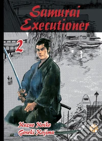 Samurai executioner. Vol. 2