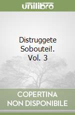 Distruggete Soboutei!. Vol. 3 libro