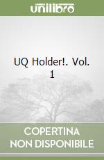 UQ Holder!. Vol. 1 libro
