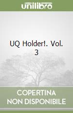 UQ Holder!. Vol. 3 libro