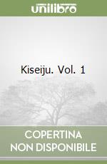 Kiseiju. Vol. 1 libro