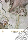 Il castello di Terrossa. Archeologia di un paesaggio della Val D'Alpone (VR) libro