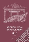 Archeologia e calcolatori. Ediz. italiana e inglese (2021). Vol. 32/2 libro