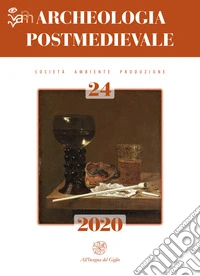 Archeologia postmedievale. Società, ambiente, produzione. Ediz. multilingue (2020). Vol. 24 libro