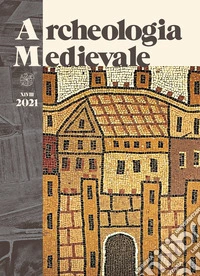 Archeologia medievale (2021). Ediz. multilingue. Vol. 48 libro
