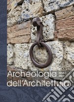 Archeologia dell'architettura (2022). Nuova ediz.. Vol. 27/1 libro