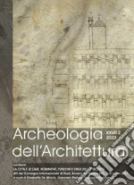 Archeologia dell'architettura (2022). Vol. 27/2: Le città e le case. Normative, funzioni e spazi (XII-XIV secolo) Atti del convegno internazionale di studi (Soriano nel Cimino, 7-10 aprile 2021). Ediz. italiana, inglese e spagnola libro