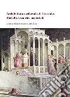 Architettura medievale: il Trecento. Modelli, tecniche, materiali. Ediz. italiana, inglese e francese libro