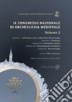 9º Congresso Nazionale di Archeologia Medievale. Pré-tirages (Alghero, 28 settembre-2 ottobre 2022). Vol. 2 libro