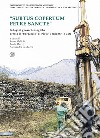 «Subtus copertum Petre Sancte». Indagini geoarcheologiche presso il 'Borgaccio' di Pieve Vergonte (VCO). Ediz. italiana e inglese libro
