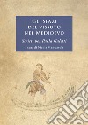 Gli spazi del vissuto nel Medioevo. Scritti per Paola Galetti. Nuova ediz. libro di Mancassola N. (cur.)