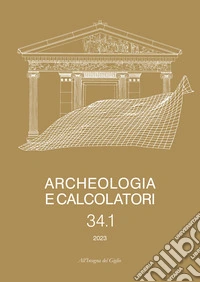 Archeologia e calcolatori. Vol. 34/1 libro
