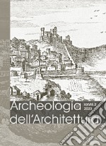 Archeologia dell'architettura. Ediz. italiana e inglese (2023). Vol. 2 libro