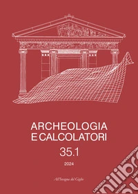 Archeologia e calcolatori (2024). Vol. 35/1 libro