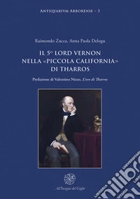 Il 5° Lord Vernon nella «Piccola California» di Tharros libro