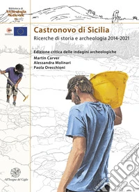 Castronovo di Sicilia. Ricerche di storia e archeologia 2014-2021 libro