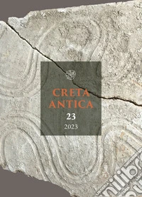 Creta Antica. Ediz. inglese, greca e italiana (2023). Vol. 23 libro