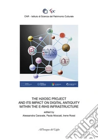 The H2IOSC Project and its impact on digital antiquity within the E-RIHS infrastructure