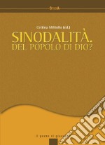 Sinodalità. Del popolo di Dio libro