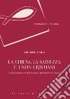 La Chiesa, la salvezza e i non cristiani. «Cristiani anonimi» di Karl Rahner e Fratelli tutti di Francesco libro