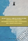 Mistica e dialogo interreligioso nel contesto del Mediterraneo libro